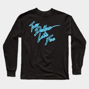 Two Dollar Late Fee (Neon Blue Logo) Long Sleeve T-Shirt